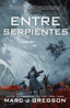 ENTRE SERPIENTES | J, Gregson, Marc | 9788410163188 (Hidra,editorial)