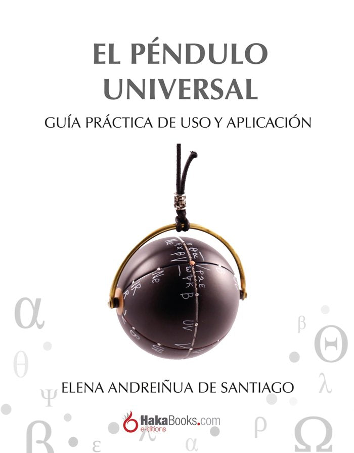 LAS LETRAS GRIEGAS DEL PENDULO UNIVERSAL | ELENA ANDREIÑUA DE SANTIAGO | HAKABOOKS | 9788410173231 Imagen principal del producto