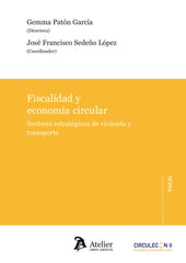 FISCALIDAD Y ECONOMIA CIRCULAR | GEMMA PATON GARCIA/JOSE FRANCISCO SERDEÑ | ATELIER LIBROS | 9788410174276