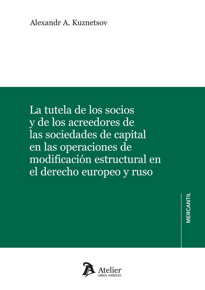 LA TUTELA DE LOS SOCIOS Y DE LOS ACREEDORES DE LAS SOCIEDAD - 9788410174894 Imagen principal del producto