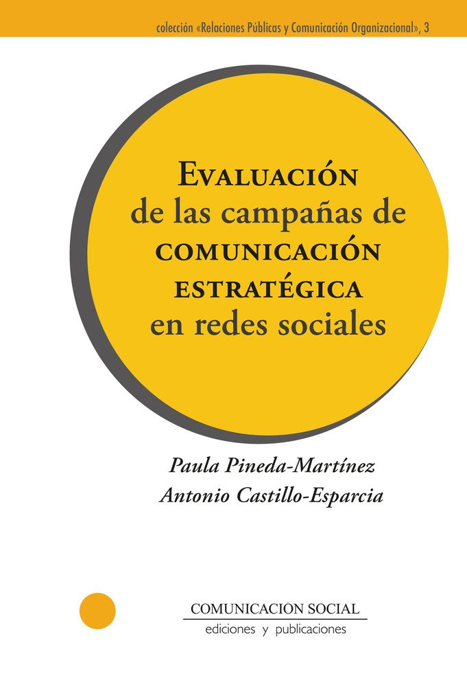 EVALUACION DE LAS CAMPAÑAS DE COMUNICACION ESTRATEGICA EN R | CASTILLO ESPARCIA,ANTONIO/PINEDA MARTINE | COMUNICACION SOCIAL EDICIONES | 9788410176119 Imagen principal del producto