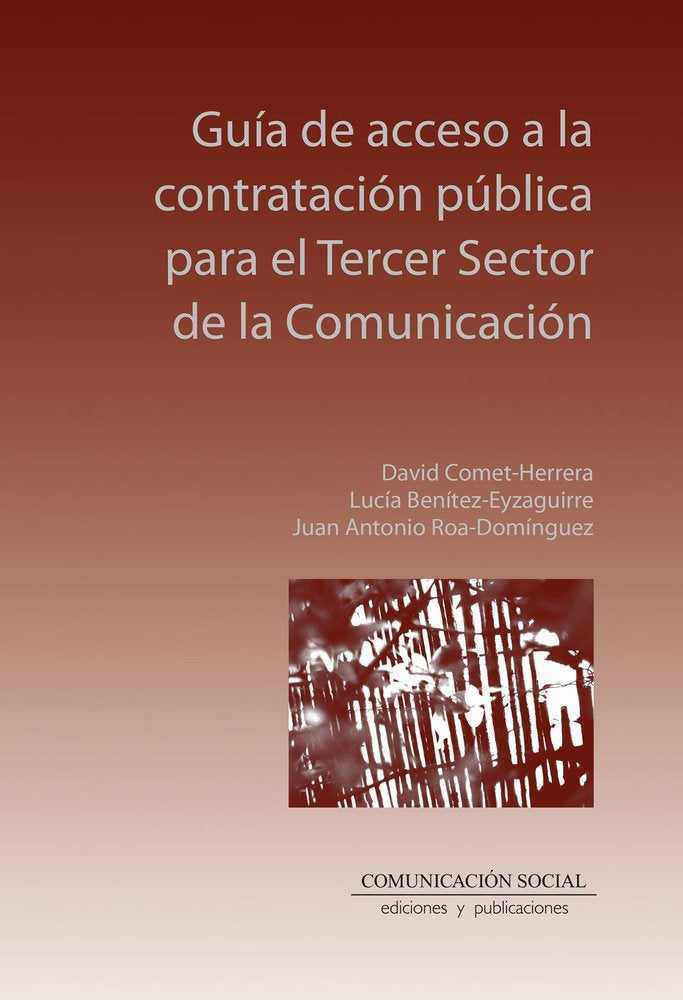 GUIA DE ACCESO A LA CONTRATACION PUBLICA PARA EL TERCER SEC | BENITEZ EYZAGUIRRE,LUCIA/COMET HERRERA,D | COMUNICACION SOCIAL EDICIONES | 9788410176126 Imagen principal del producto