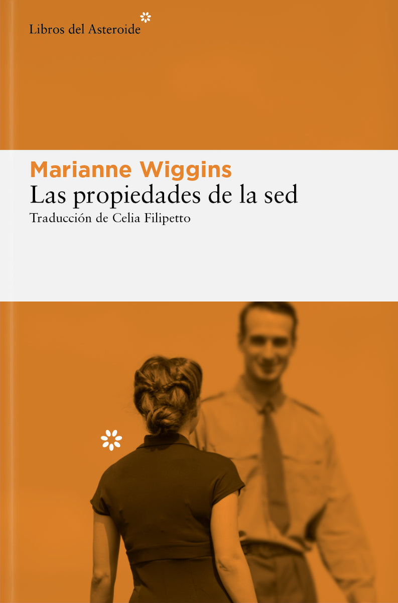 Las propiedades de la sed (Libros del Asteroide S.L.U.) 9788410178090 Imagen principal del producto
