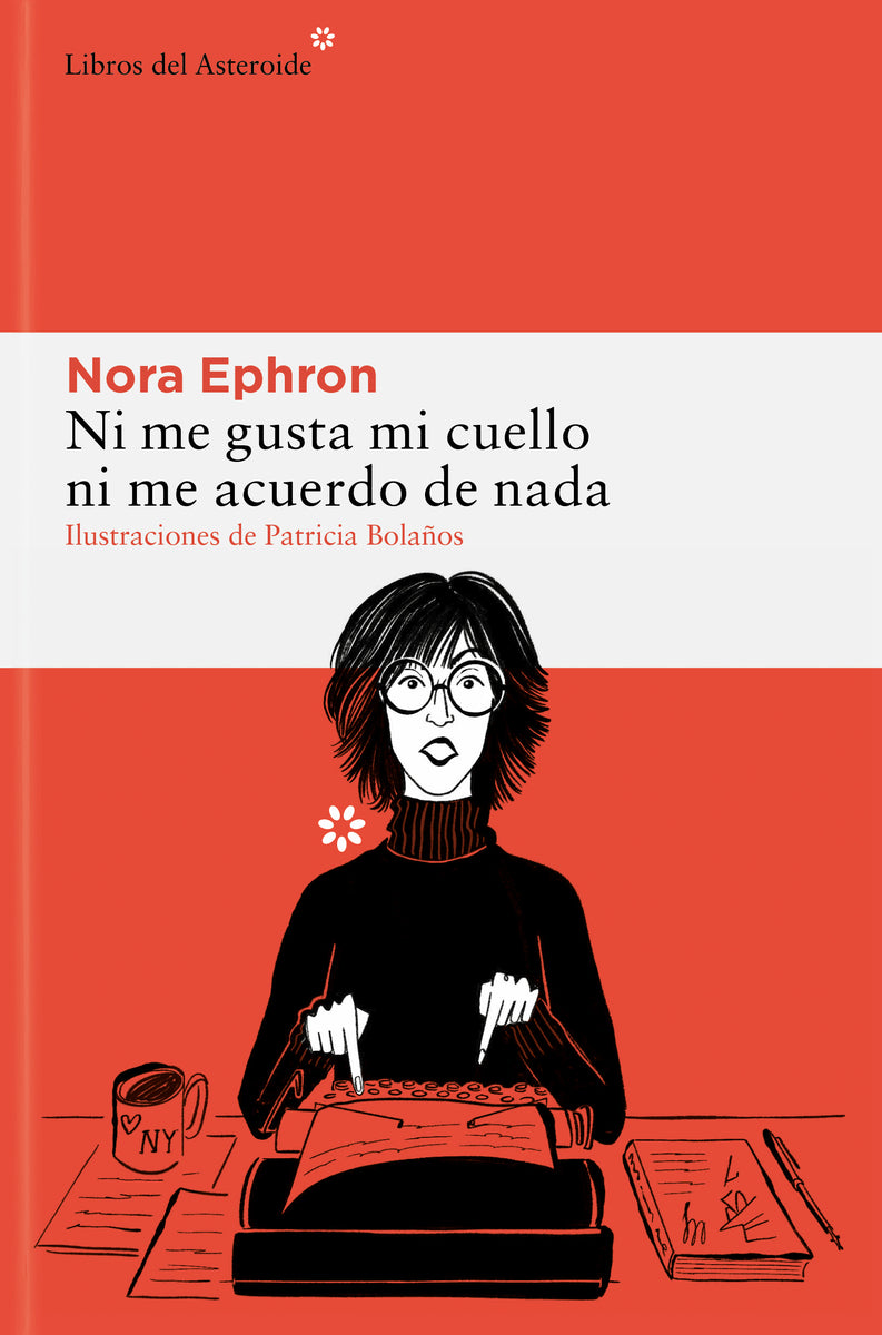 Ni me gusta mi cuello ni me acuerdo de nada (Libros del Asteroide S.L.U.) 9788410178229 Imagen principal del producto