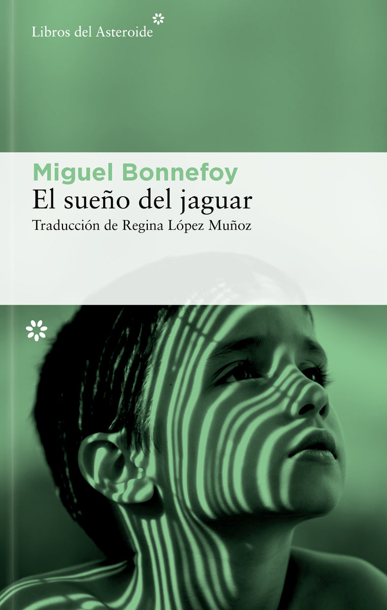 El sueño del jaguar (Libros del Asteroide S.L.U.) 9788410178601 Imagen principal del producto