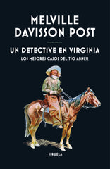 Un detective en Virginia: Los mejores casos del tío Abner (Siruela) 9788410183308