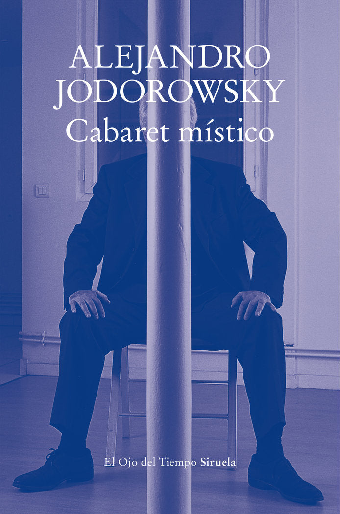 CABARET MISTICO | JODOROWSKY, ALEJANDRO | SIRUELA | 9788410183551 Imagen principal del producto