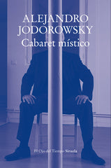 CABARET MISTICO | JODOROWSKY, ALEJANDRO | SIRUELA | 9788410183551