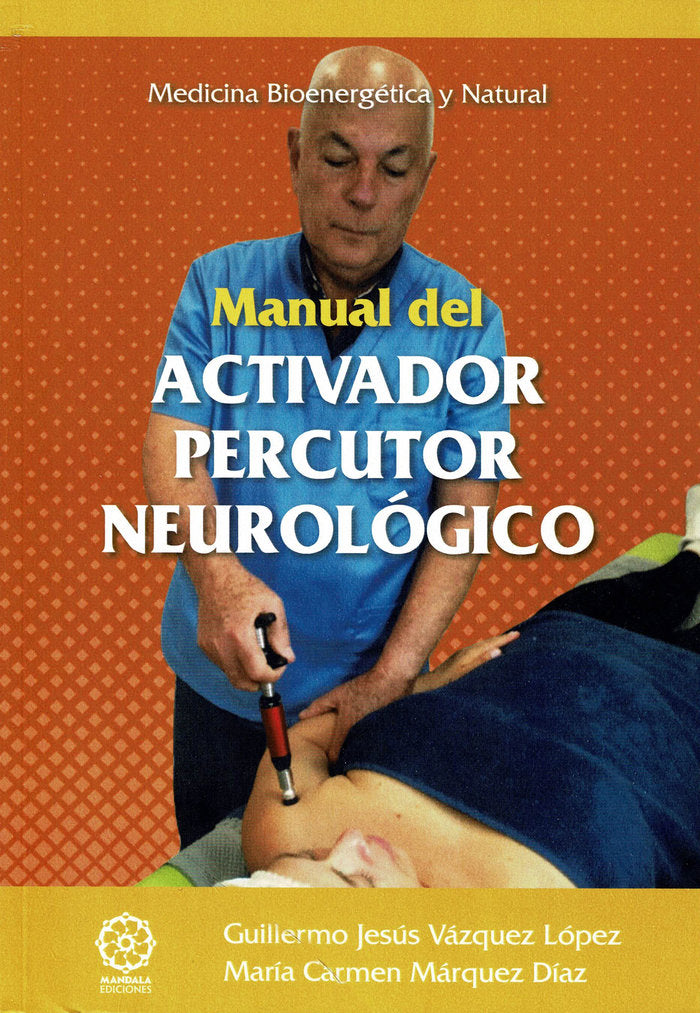 MANUAL DEL ACTIVADOR PERCUTOR NEUROLOGICO - 9788410194366