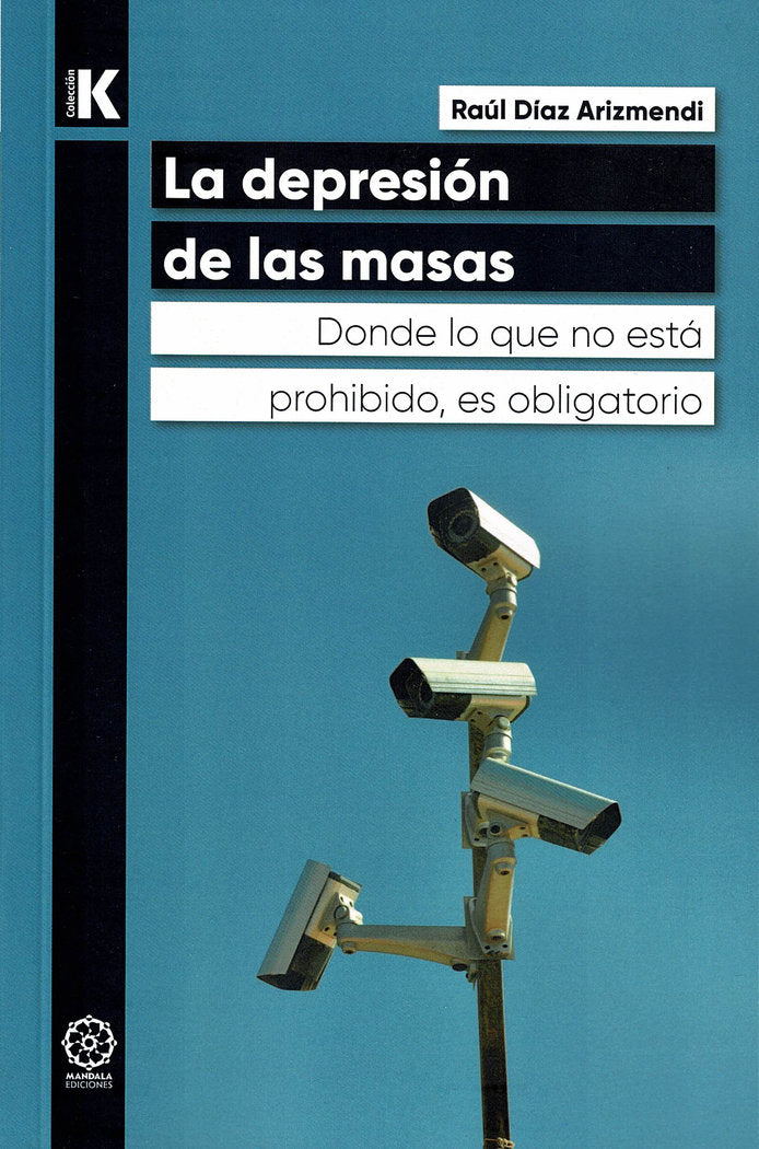 LA DEPRESION DE LAS MASAS | DIAZ ARIZMENDI,RAUL | MANDALA | 9788410194403 Imagen principal del producto
