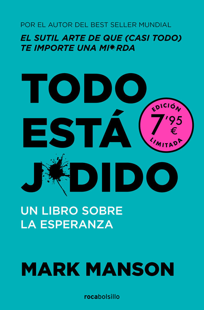 TODO ESTA JODIDO CAMPAÑA DE VERANO EDICION LIMITADA | MARK MANSON | ROCA BOLSILLO | 9788410197008