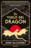 EL VUELO DEL DRAGON DRAGONRIDERS OF PERN 1 | Anne Mccaffrey | 9788410197022 (Roca bolsillo)
