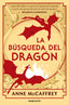 LA BUSQUEDA DEL DRAGON DRAGONRIDERS OF PERN 2 | Anne Mccaffrey | 9788410197084 (Roca bolsillo)