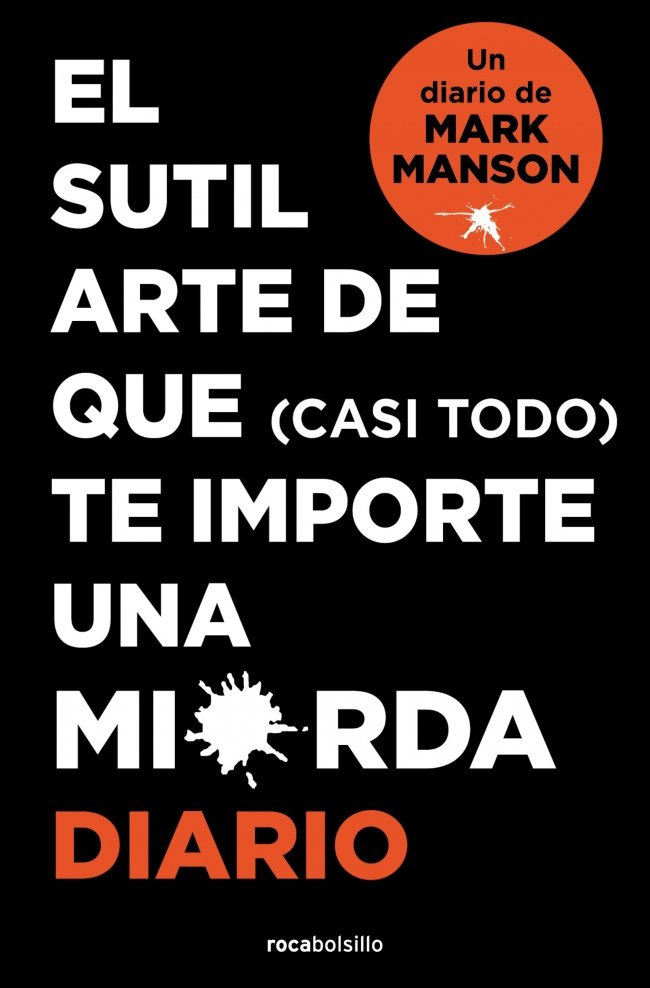 EL SUTIL ARTE DE QUE CASI TODO TE IMPORTE UNA MIERDA DIARIO - 9788410197268