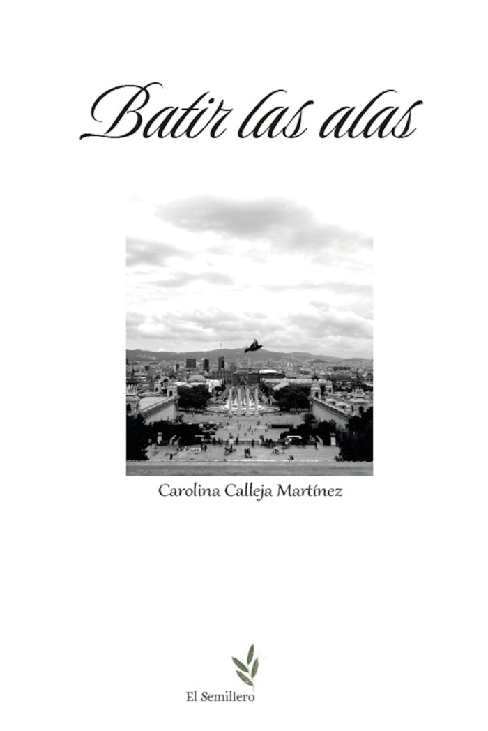 BATIR LAS ALAS I Calleja Martínez, Carolina I La Consentida I 9788410212039
