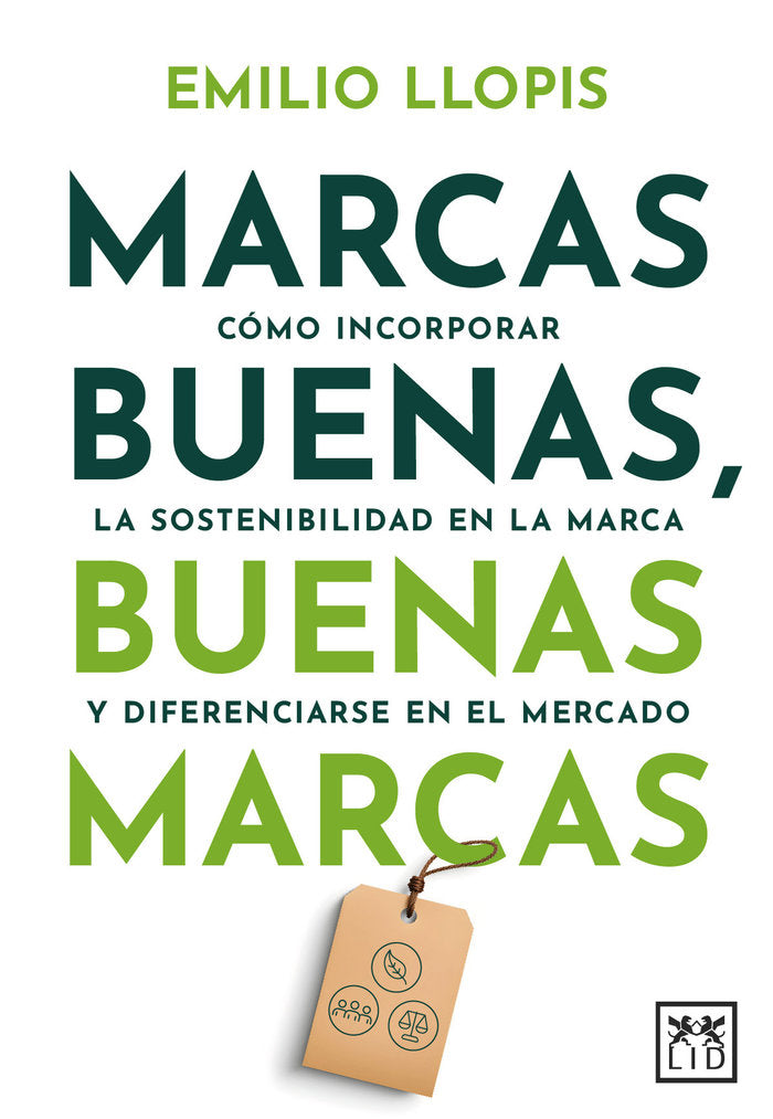 MARCAS BUENAS BUENAS MARCAS | LLOPIS, EMILIO | ALMUZARA | 9788410221260