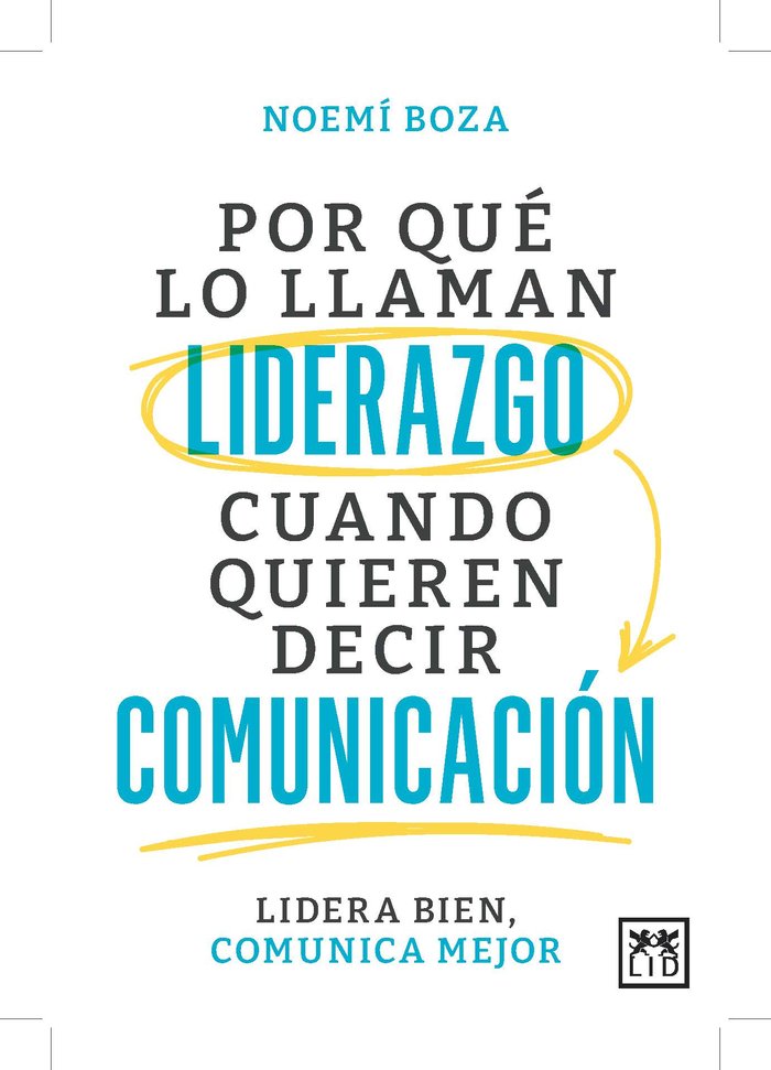 POR QUE LO LLAMAN LIDERAZGO CUANDO QUIEREN DECIR COMUNICACIO - 9788410221314