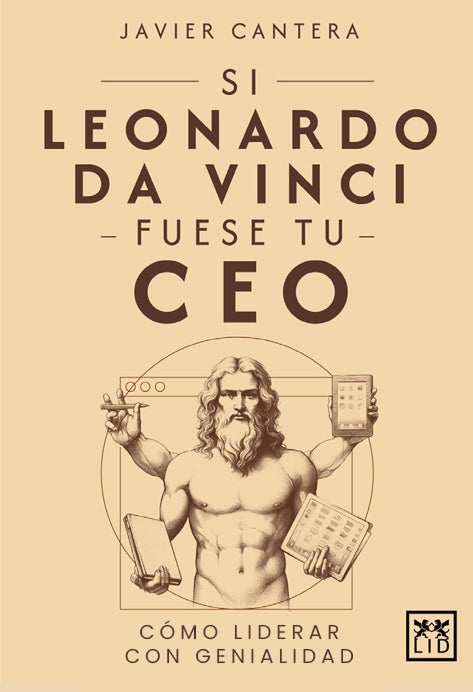 Si Leonardo da Vinci fuese tu CEO: Cómo liderar con genialidad (LID Editorial Empresarial, S.L.) 9788410221352