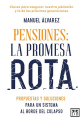 PENSIONES LA PROMESA ROTA | ALVAREZ,MANUEL | LID EDITORIAL | 9788410221574