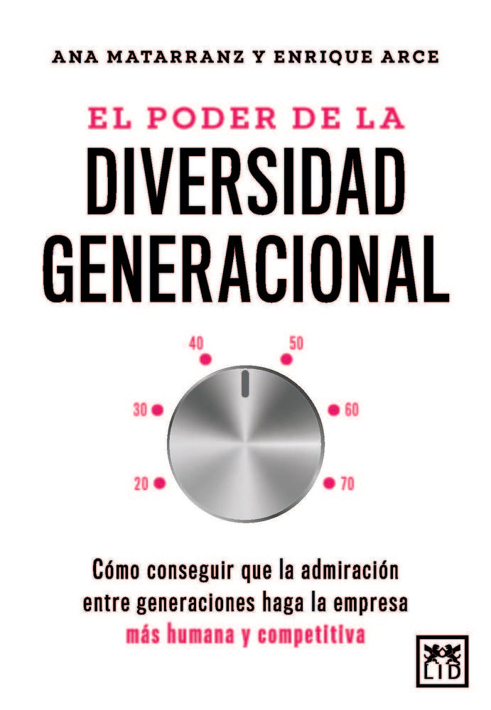 PODER DE LA DIVERSIDAD GENERACIONAL, EL | HUETE, LUIS | ALMUZARA | 9788410221642 Imagen principal del producto