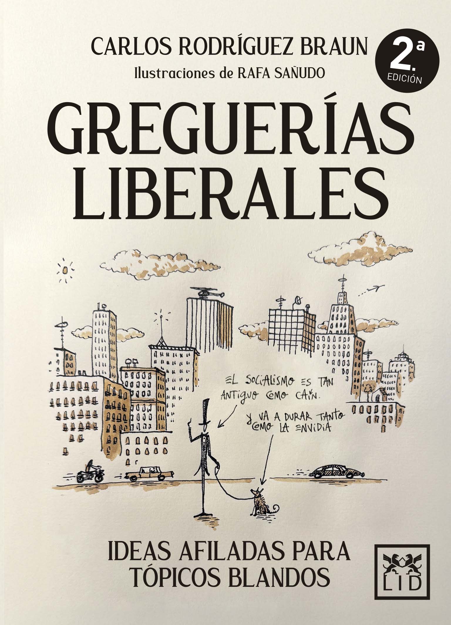 Greguerías liberales: Ideas afiladas para tópicos blandos (LID Editorial Empresarial, S.L.) 9788410221659 Imagen principal del producto