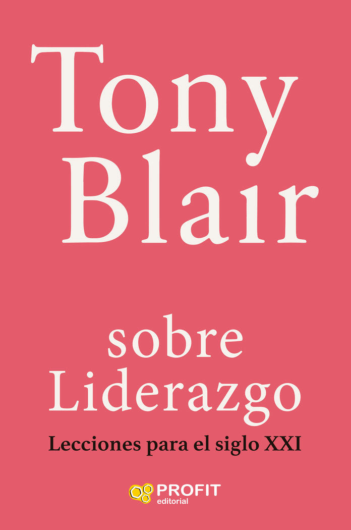 SOBRE LIDERAZGO | BLAIR, TONY | PROFIT EDITORIAL | 9788410235649 Imagen principal del producto