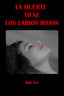 LA MUERTE TIENE LOS LABIOS ROJOS - 9788410236196