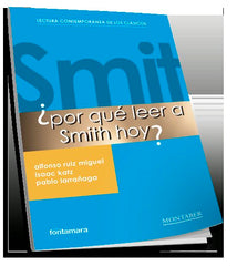 POR QUE LEER A SMITH HOY | RUIZ MIGUEL, ALFONSO/KATZ, ISAAC/LARRAÑA | MARGE BOOKS | 9788410238602