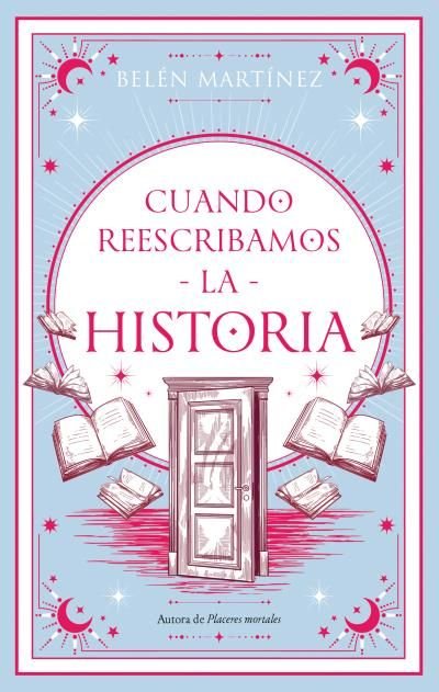 CUANDO REESCRIBAMOS LA HISTORIA | Martinez, Belen | 9788410239098 (Puck)