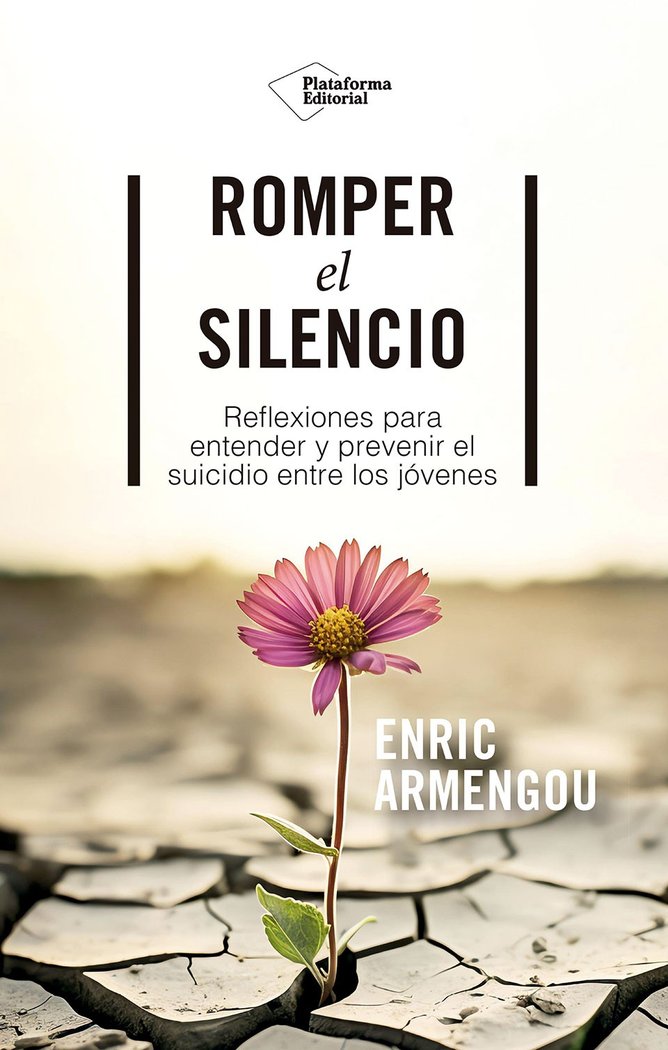 ROMPER EL SILENCIO | ARMENGOU, ENRIC | PLATAFORMA EDITORIAL | 9788410243330