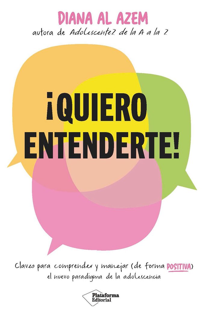 QUIERO ENTENDERTE | AL AZEM, DIANA | PLATAFORMA EDITORIAL | 9788410243415 Imagen principal del producto