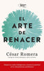 EL ARTE DE RENACER - 9788410243514