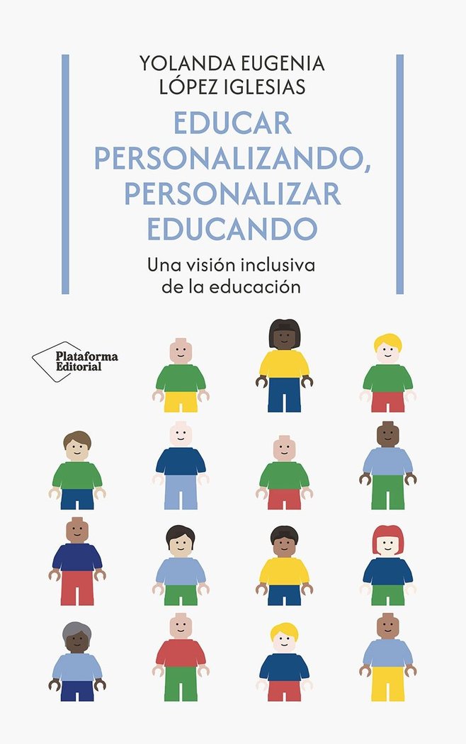 EDUCAR PERSONALIZANDO PERSONALIZAR EDUCANDO | LOPEZ IGLESIAS, YOLANDA EUGENIA | PLATAFORMA EDITORIAL | 9788410243958
