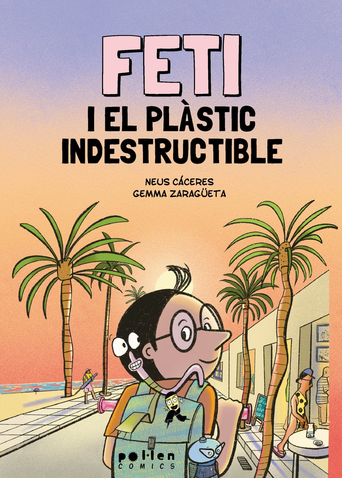 Feti i el plàstic indestructible (Pol·len edicions) 9788410255418