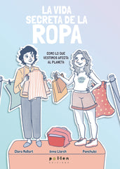 La vida secreta de la ropa: Cómo lo que vestimos afecta al planeta (Pol·len edicions) 9788410255449