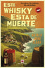 ESTE WHISKY ESTA DE MUERTE - 9788410260900