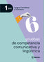 6 Pruebas de Competencia Comunicativa y Lingüística. 1.º Eso
