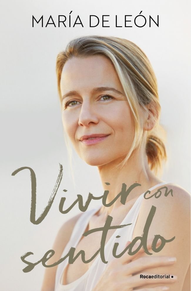 VIVIR CON SENTIDO | MARIA DE LEON | ROCA EDITORIAL | 9788410274822 Imagen principal del producto