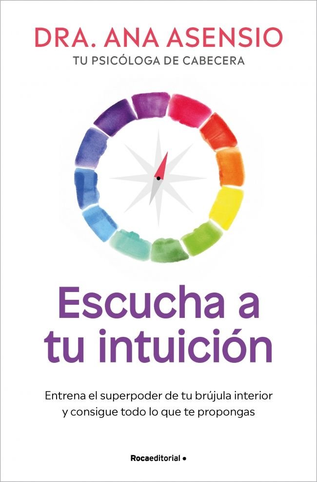 ESCUCHA A TU INTUICION | ASENSIO, ANA | ROCA EDITORIAL | 9788410274860 Imagen principal del producto