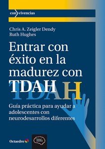 ENTRAR CON EXITO EN LA MADUREZ CON TDAH | DENDY, CHRIS A, ZEIGLER/HUGHES, RUTH | OCTAEDRO | 9788410282889 Imagen principal del producto
