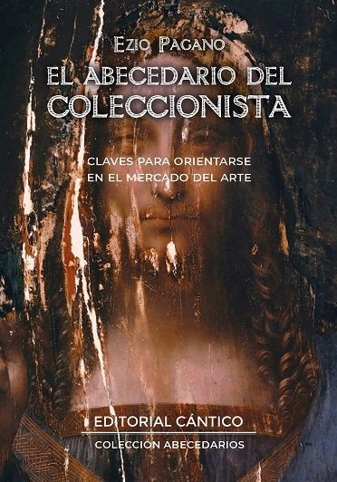 ABECEDARIO DEL COLECCIONISTA,EL | PAGANO,EZIO | EDICIONES CANTICO | 9788410288065 Imagen principal del producto