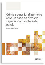 COMO ACTUAR JURIDICAMENTE ANTE CASO DIVORCIO SEPARACION O R - 9788410292215 Imagen principal del producto