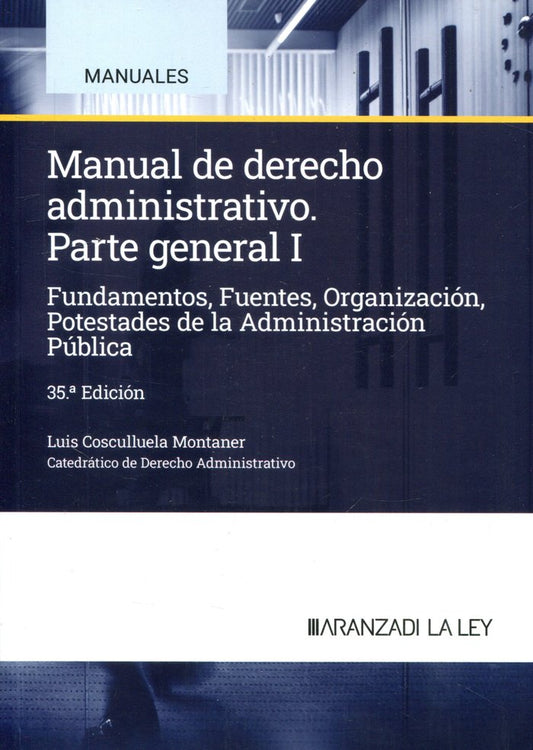 MANUAL DE DERECHO ADMINISTRATIVO I 35ªED - 9788410296381