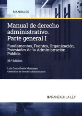 MANUAL DE DERECHO ADMINISTRATIVO I 35ªED - 9788410296381