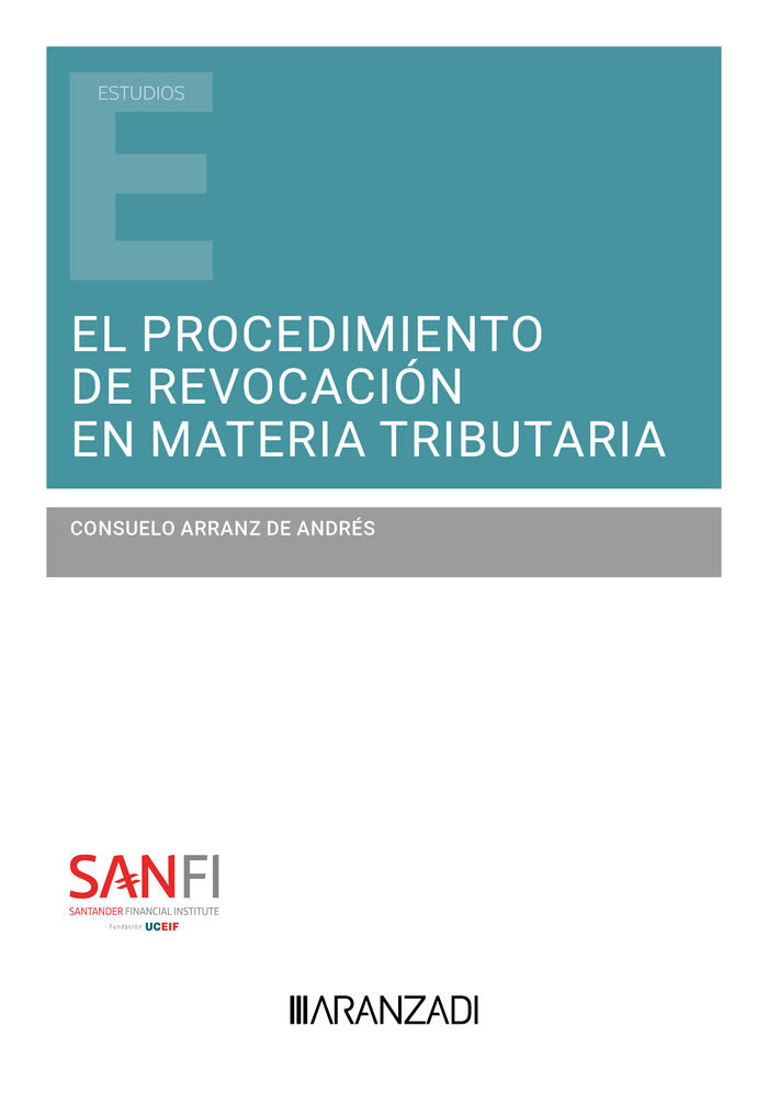 EL PROCEDIMIENTO DE REVOCACION EN MATERIA TRIBUTARIA - 9788410296619