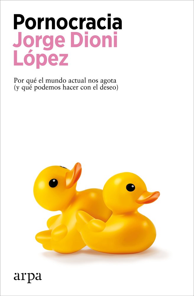 PORNOCRACIA | LOPEZ, JORGE DIONI | ARPA EDITORES | 9788410313545 Imagen principal del producto