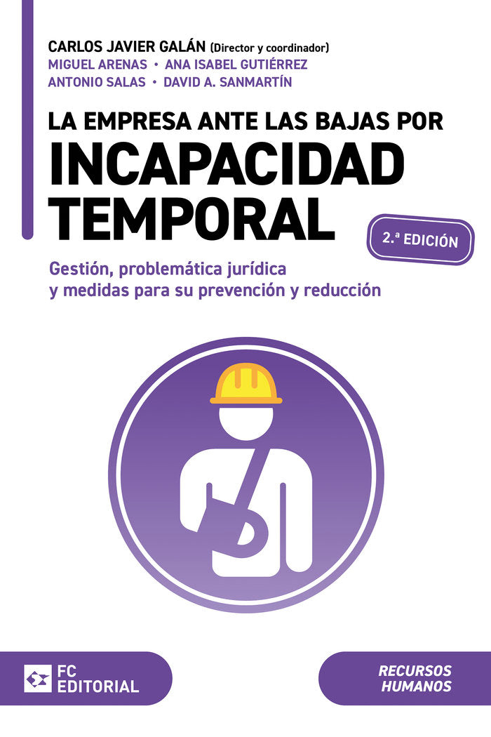 LA EMPRESA ANTE LAS BAJAS POR INCAPACIDAD TEMPORAL | GALAN GUTIERREZ, CARLOS JAVIER GALAN GUT | FUNDACION CONFEMETAL FC | 9788410315037 Imagen principal del producto
