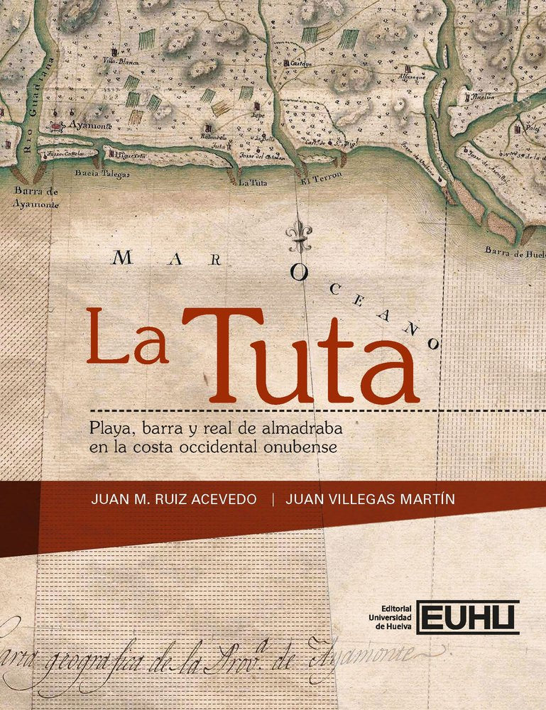 LA TUTA | RUIZ ACEVEDO, JUAN MANUEL/VILLEGAS MARTI | UNIVERSIDAD DE HUELVA | 9788410326804