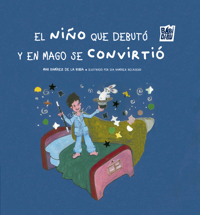EL NIÑO QUE DEBUTO Y EN MAGO SE CONVIRTIO - 9788410329317