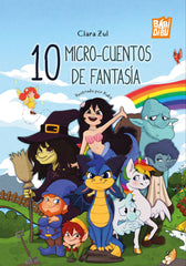 10 MICROCUENTOS DE FANTASIA | Zul,clara | 9788410329959 (Babidi-bu libros)